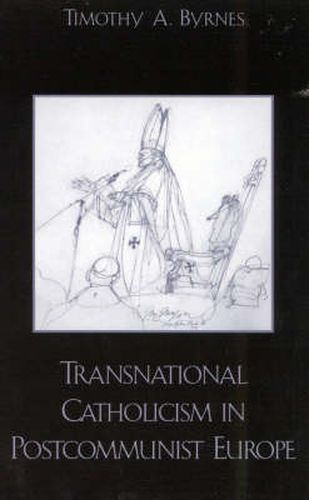 Cover image for Transnational Catholicism in Post-Communist Europe