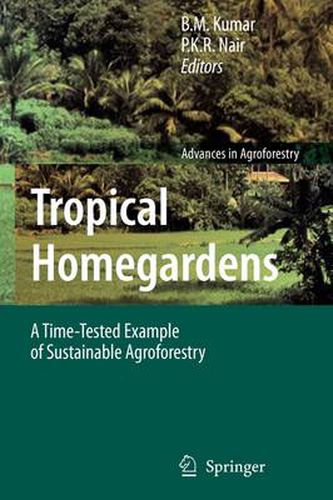 Cover image for Tropical Homegardens: A Time-Tested Example of Sustainable Agroforestry