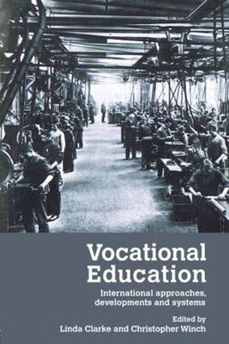 Cover image for Vocational Education: International approaches, developments and systems