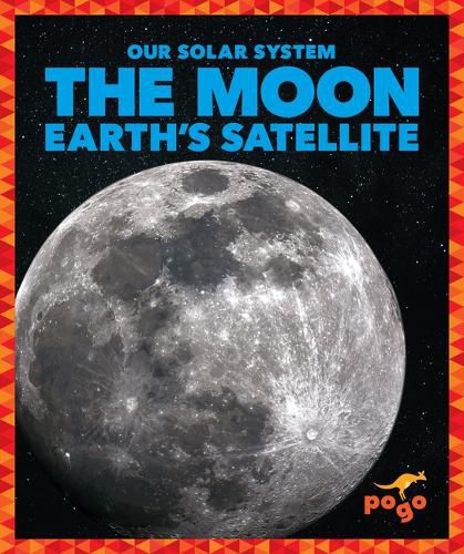 Cover image for The Moon: Earth's Satellite