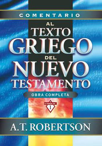 Comentario Al Texto Griego del Nuevo Testamento