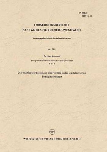 Cover image for Die Wettbewerbsstellung Des Heizoels in Der Westdeutschen Energiewirtschaft