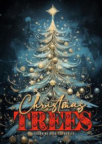 Cover image for Christmas Trees Coloring Book for Adults