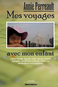 Cover image for Mes Voyages Avec Mon Enfant