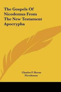 Cover image for The Gospels of Nicodemus from the New Testament Apocrypha