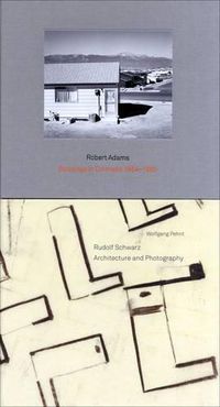 Cover image for Robert Adams. Buildings in Colorado 1964-1980 / Rudolf Schwarz. Architecture and Photography