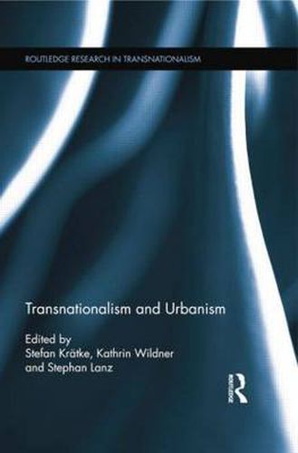 Cover image for Transnationalism and Urbanism