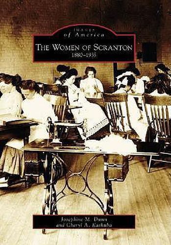 Cover image for The Women of Scranton, 1880-1935