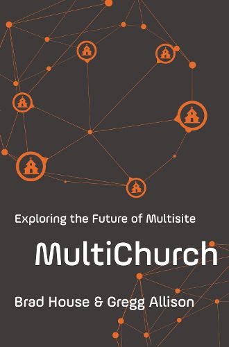 Cover image for MultiChurch: Exploring the Future of Multisite