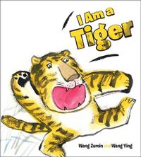 Cover image for I Am a Tiger