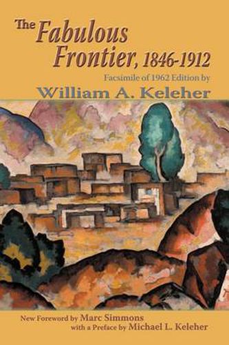 Cover image for The Fabulous Frontier, 1846-1912: Facsimile of 1962 Edition