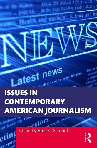Cover image for Issues in Contemporary American Journalism
