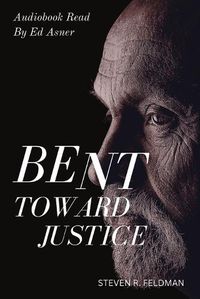 Cover image for Bent Toward Justice