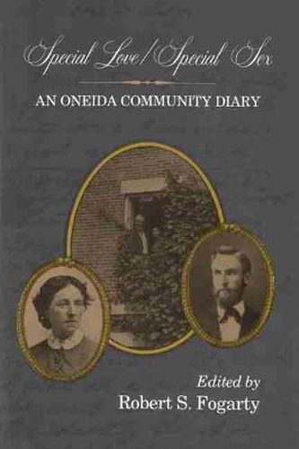 Cover image for Special Love / Special Sex: An Oneida Community Diary