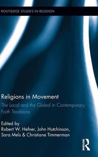 Cover image for Religions in Movement: The Local and the Global in Contemporary Faith Traditions