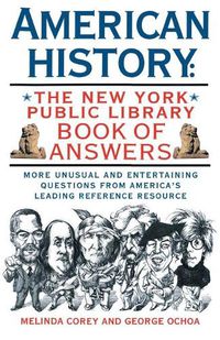 Cover image for American History: The New York Public Library Book of Answers