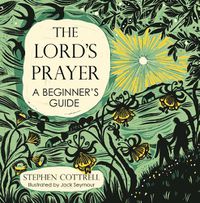 Cover image for The Lord's Prayer: A Beginner's Guide