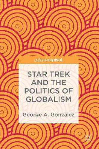 Star Trek and the Politics of Globalism