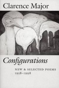 Cover image for Configurations: New & Selected Poems, 1958-1998