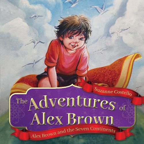 Cover image for The Adventures of Alex Brown: Alex Brown and the Seven Continents