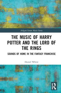 Cover image for The Music of Harry Potter and The Lord of the Rings