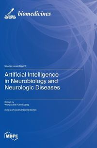 Cover image for Artificial Intelligence in Neurobiology and Neurologic Diseases