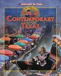 Cover image for Life in Contemporary Texas