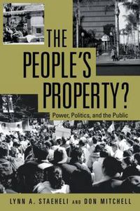 Cover image for The People's Property?: Power, Politics, and the Public.