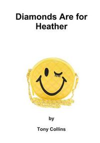 Cover image for Diamonds are for Heather