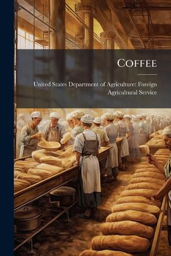 Cover image for Coffee: World Markets and Trade: December 11, 2004 - Scholar's Choice Edition