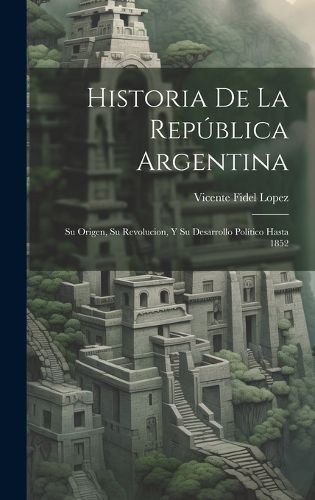 Cover image for Historia De La Republica Argentina