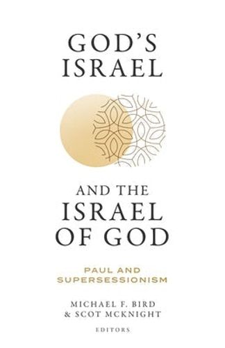Cover image for God's Israel and the Israel of God: Paul and Supersessionism