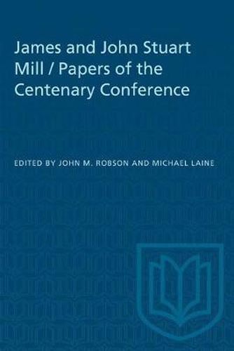 James and John Stuart Mill / Papers of the Centenary Conference