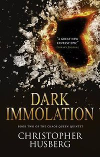 Cover image for Dark Immolation: Book Two of the Chaos Queen Quintet