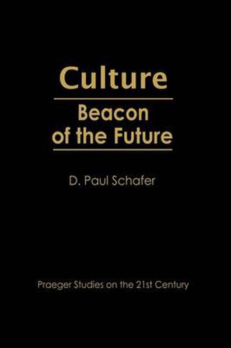 Culture: Beacon of the Future