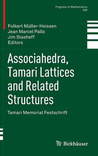 Cover image for Associahedra, Tamari Lattices and Related Structures: Tamari Memorial Festschrift