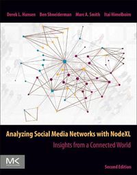 Cover image for Analyzing Social Media Networks with NodeXL: Insights from a Connected World