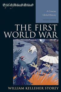 Cover image for The First World War: A Concise Global History