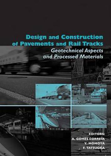 Cover image for Design and Construction of Pavements and Rail Tracks: Geotechnical Aspects and Processed Materials