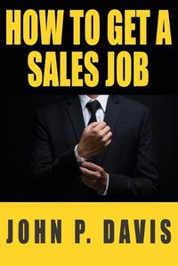 Cover image for How To Get A Sales Job