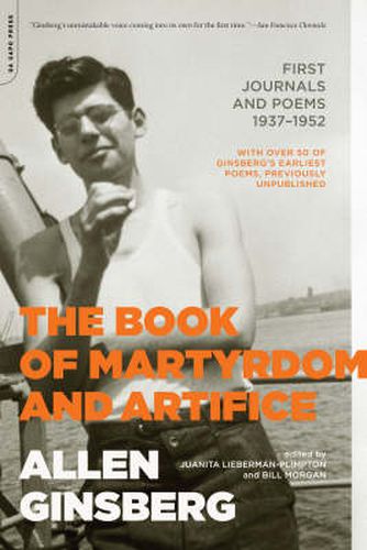 Cover image for The Book of Martyrdom and Artifice: First Journals and Poems 1937-1952