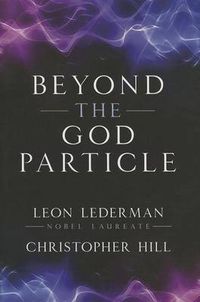 Cover image for Beyond the God Particle