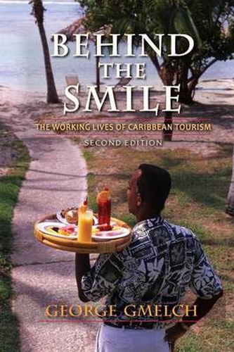 Cover image for Behind the Smile: The Working Lives of Caribbean Tourism