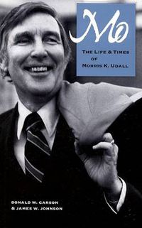 Cover image for Mo: The Life and Times of Morris K. Udall