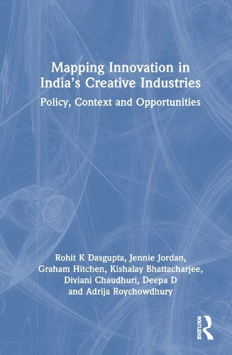 Cover image for Mapping Innovation in India's Creative Industries