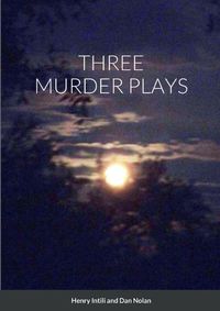 Cover image for Three Murder Plays