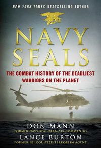 Cover image for Navy SEALs: The Combat History of the Deadliest Warriors on the Planet