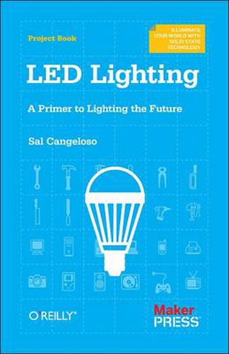Cover image for LED Lighting: A Primer to Lighting the Future