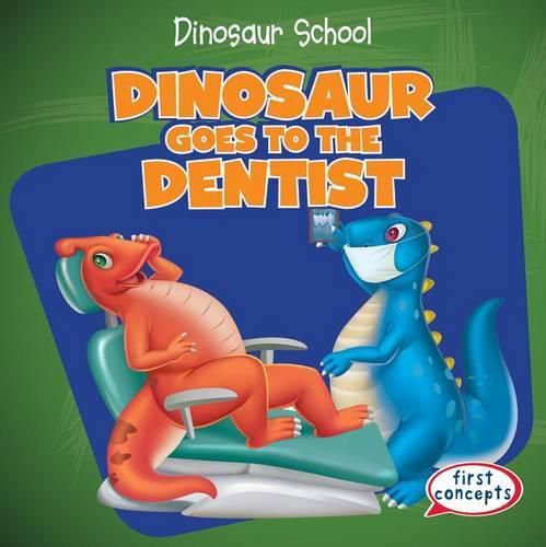 Cover image for Dinosaur Goes to the Dentist