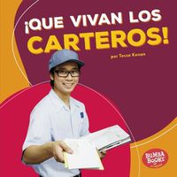 Cover image for !Que Vivan Los Carteros! (Hooray for Mail Carriers!)